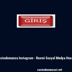 Casinobonanza Instagram - Resmi Sosyal Medya Hesabı