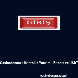 Casinobonanza Kripto ile Yatırım - Bitcoin ve USDT